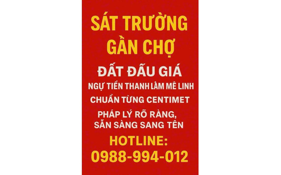 bán đất đấu THANH LÂM Mê Linh, cạnh trường học, cam kết bán đúng giá chủ thu 0988.994.012